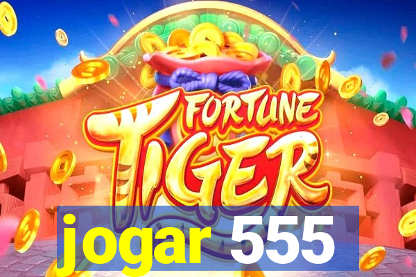 jogar 555